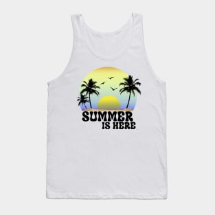 Summer Is Here Tank Top